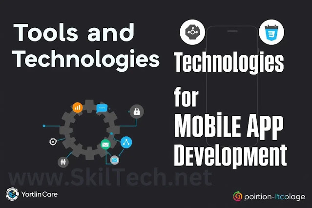 www.SkilTech.net-Essential-Tools-and-Technologies-for-Mobile-App-Development